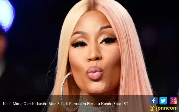 Nicki Minaj Cari Kekasih, Syaratnya Siap 3 Kali Semalam Beradu Kasih