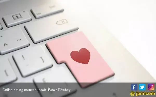 Cari Jodoh Lewat Online Dating ? Baca Petunjuk Ini Dulu