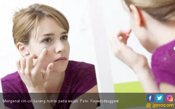 Kekurangan Gizi Bisa Dilihat pada Wajah Anda