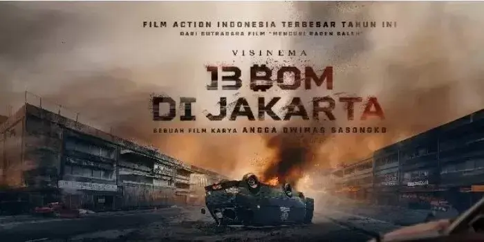 Film 13 Bom di Jakarta Tayang serentak Seluruh Indonesia Ini Cara Mendapatkan Tiket Buy One Get One