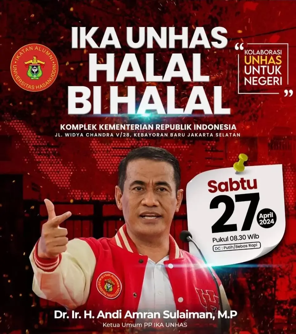 Ketum IKA UNHAS Andi Amran Sulaiman Undang Alumni UNHAS Halalbihalal di Jakarta